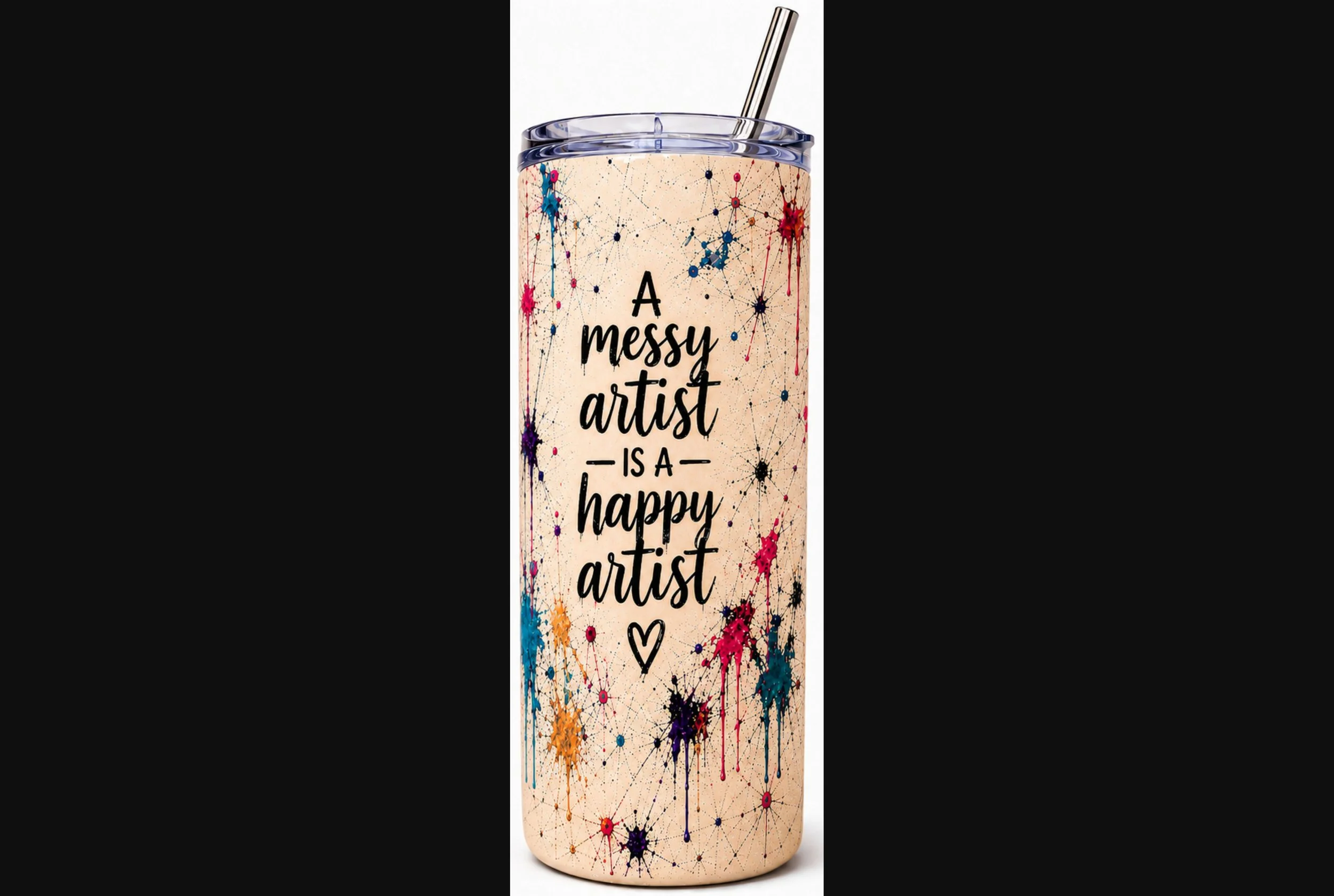 A Messy Artist is a Happy Artist - Stainless Steel Tumbler