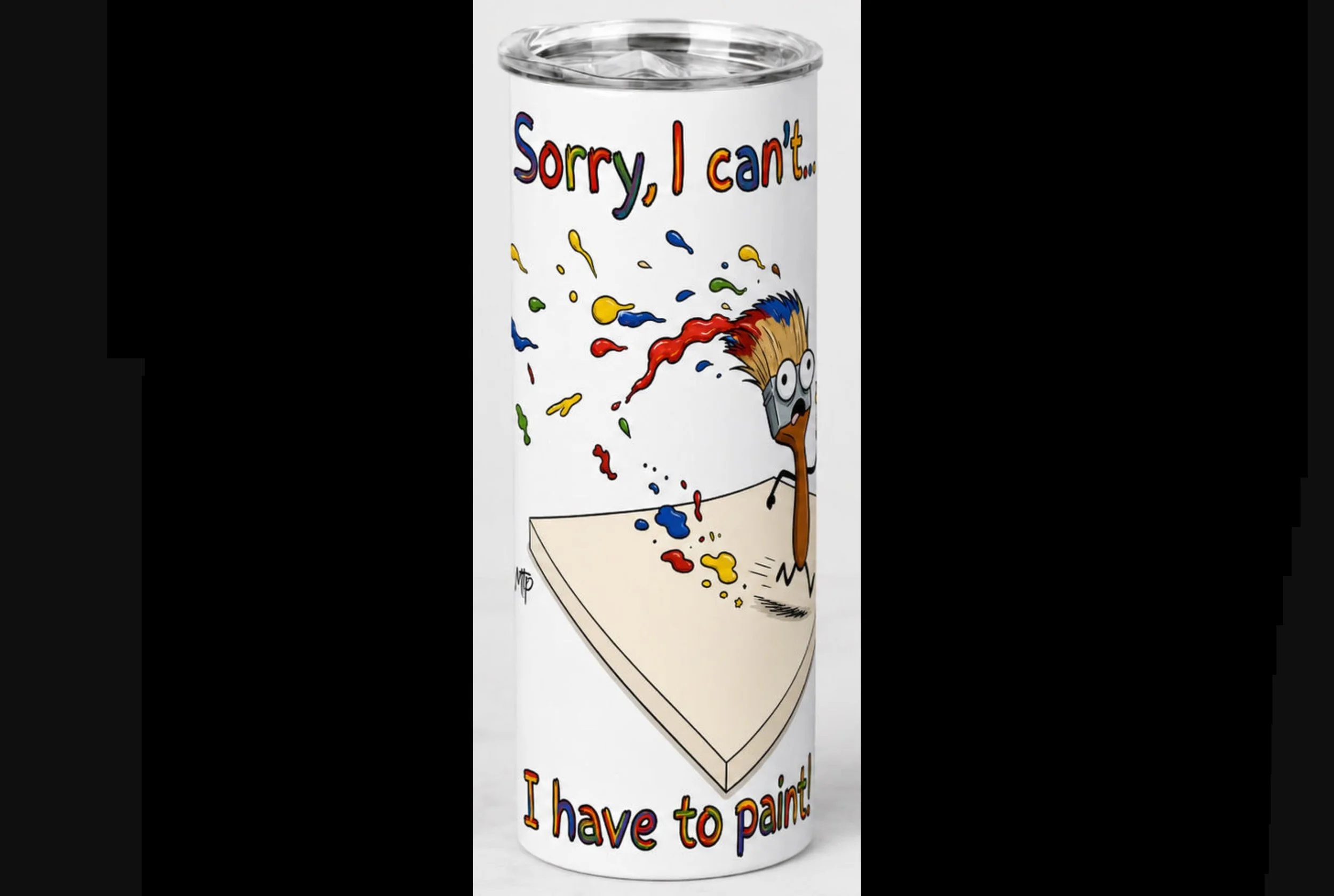 sorry I cant I have to paint-20oz-rect.jpg