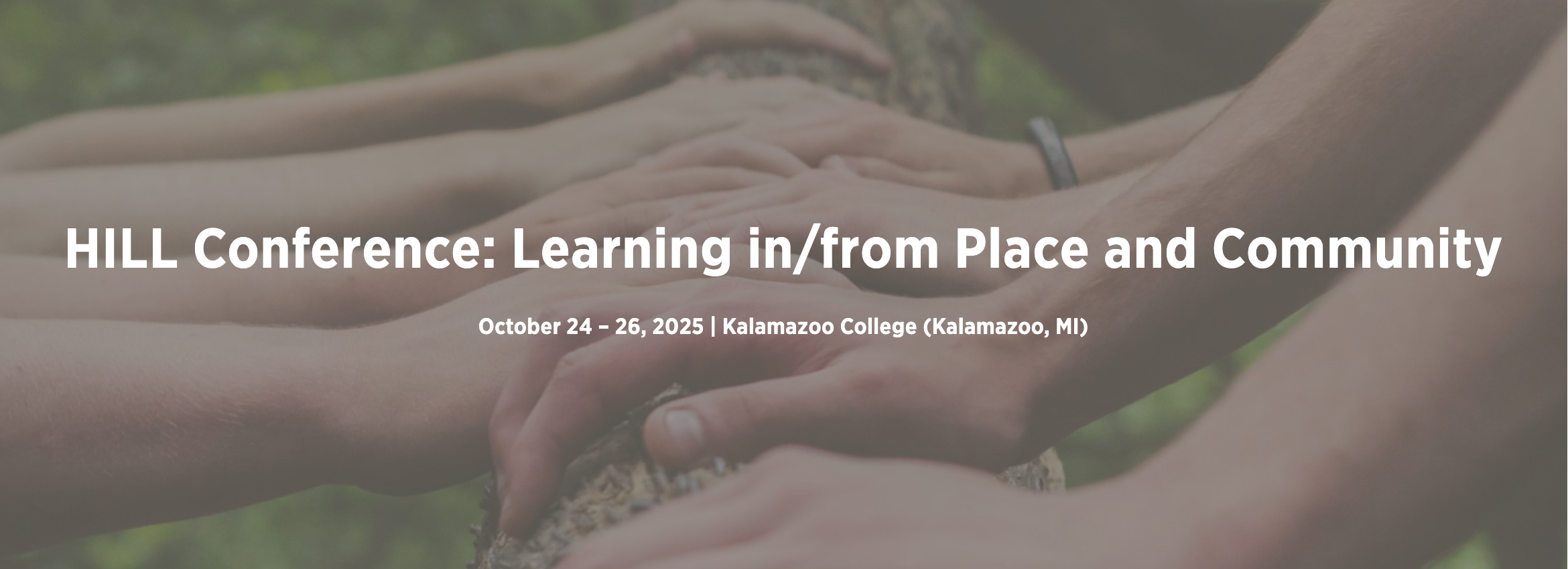 HILL Conference: Learning in/from Place and Community, October 24th-26th, 2025