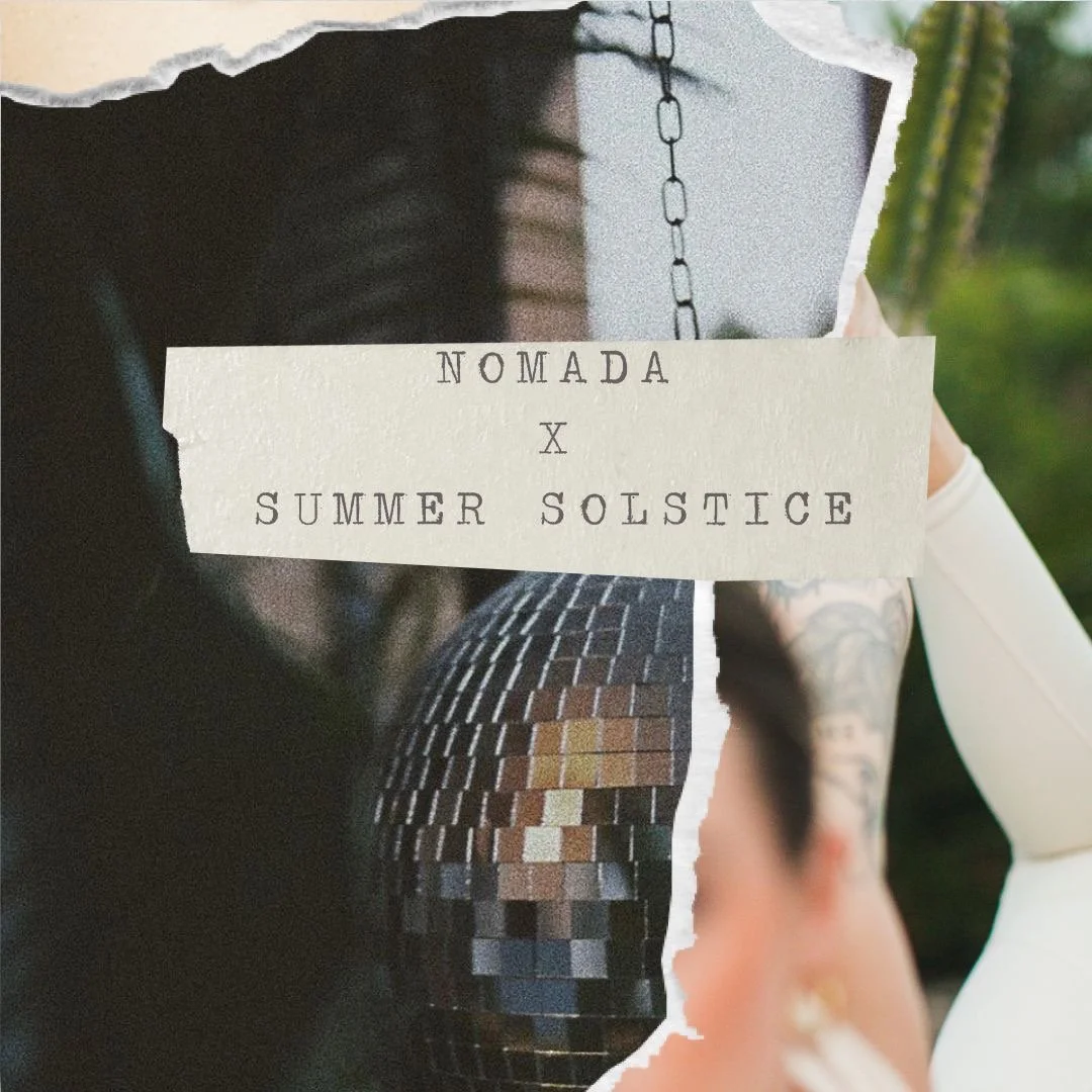 SUMMER SOLSTICE X NOMADA 