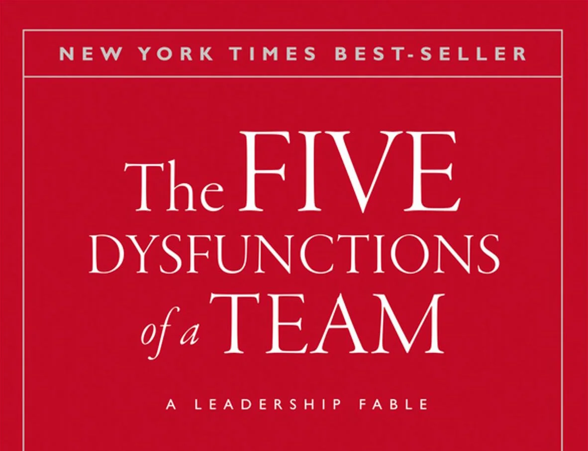 The 5 Dysfunctions of a Team