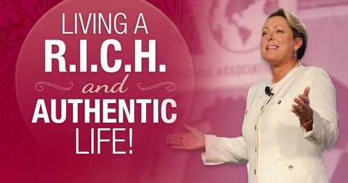 Living a R.I.C.H. and Authentic Life (The Dwyer Group)