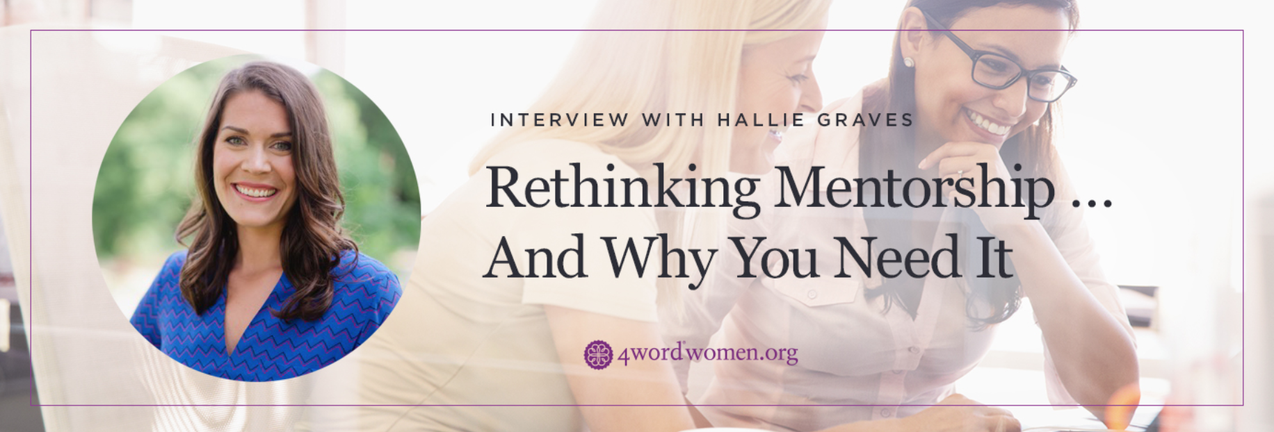 Rethinking Mentorship … And Why You Need It