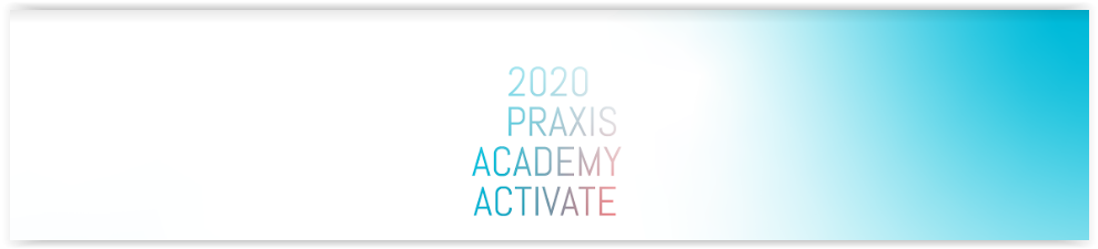 "Praxis Academy Activate" - A virtual event for all creatives, builders and entrepreneurs