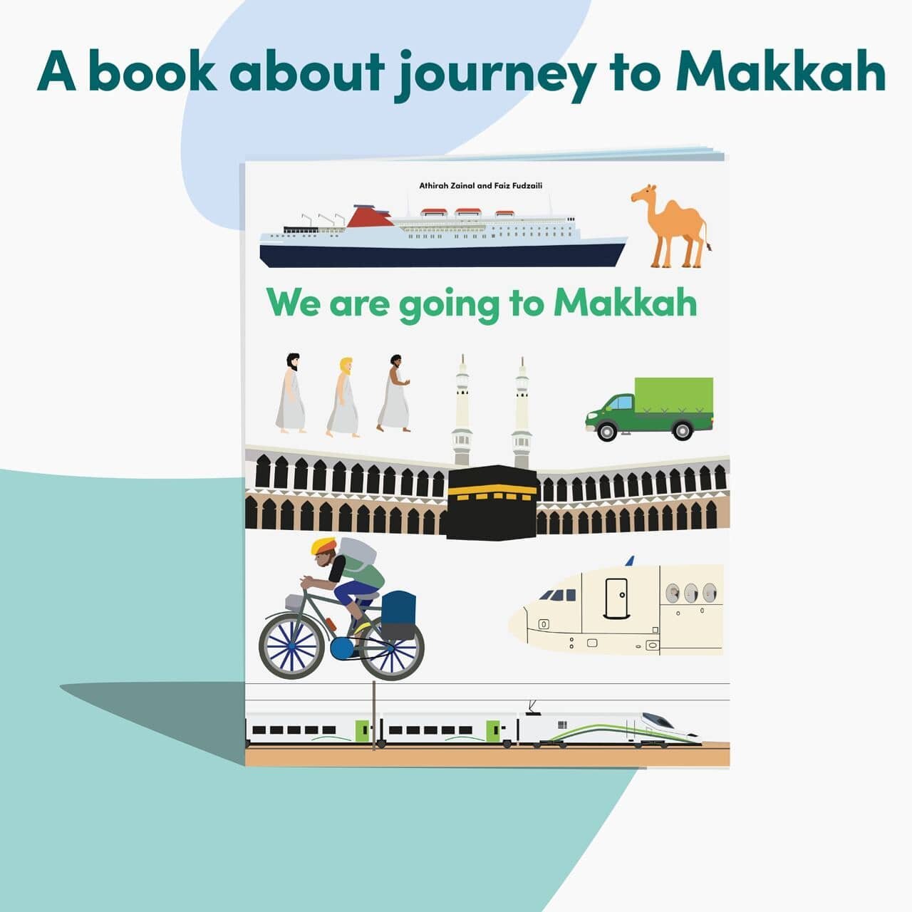 A recommended book for children to explore all types of transportation to Makkah!

Fun fact: The transportations illustrated in the book were based on actual transports used by Muslims to go there.

This book is suitable for age3+ child.

#oliekbooks