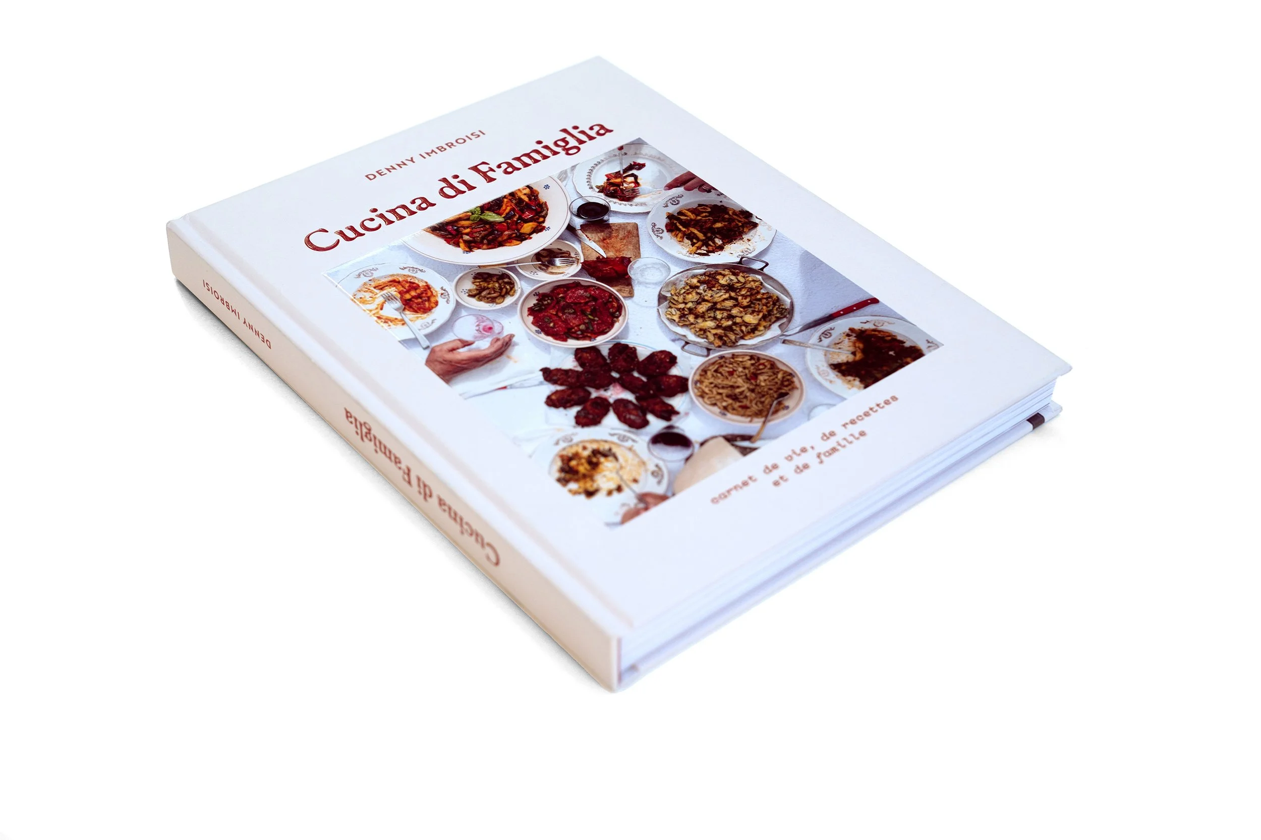   Cucina di Famiglia  Denny Imbroisi  Webedia books 224 pages 