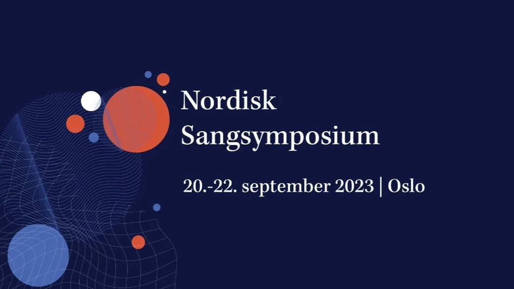 Nordisk Sangsymposium 2023  - samler Norden i Oslo!