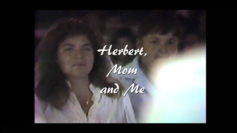 herbert, mom, and me.jpg