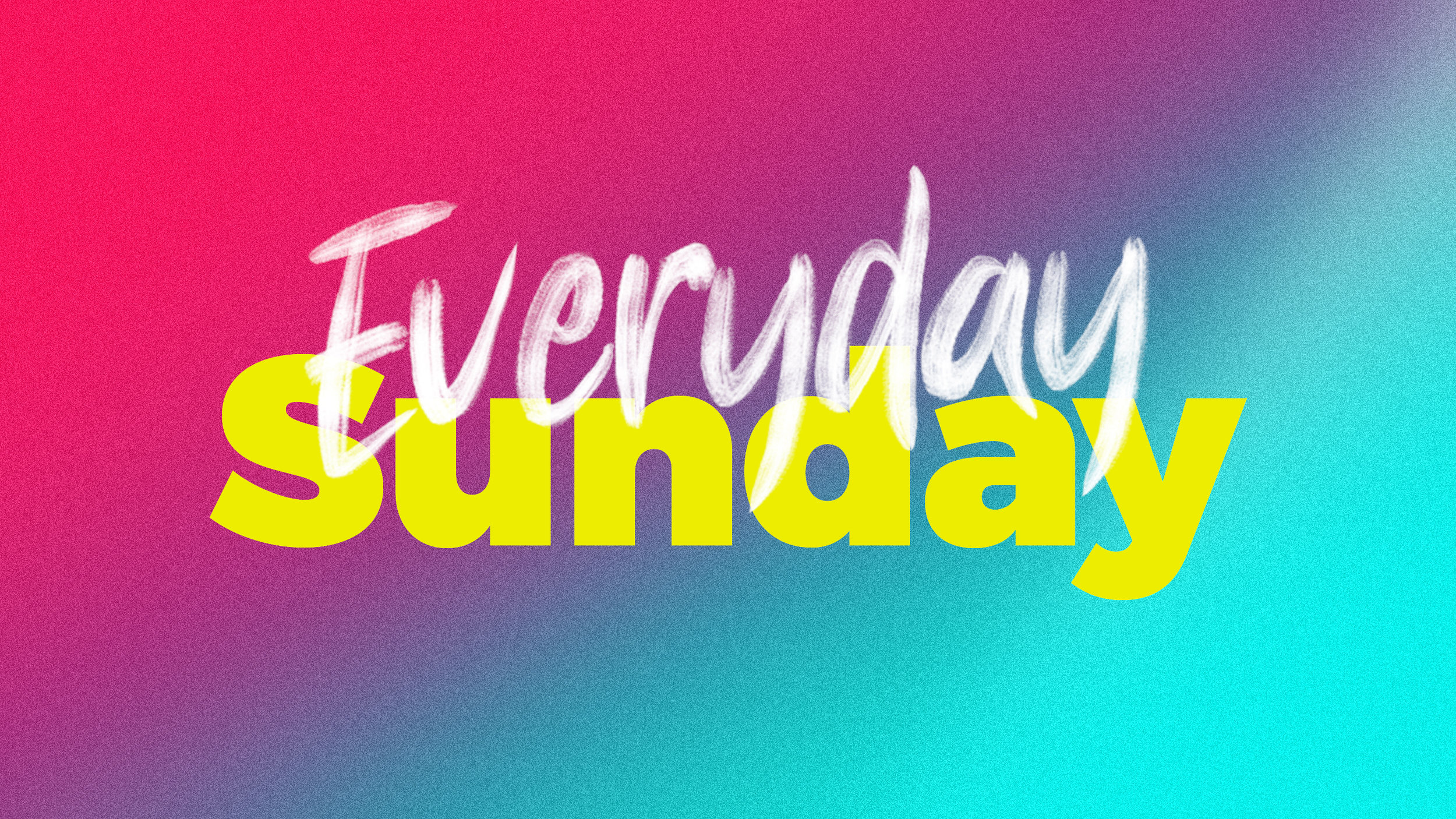 Everyday Sunday — Meadow Park Church