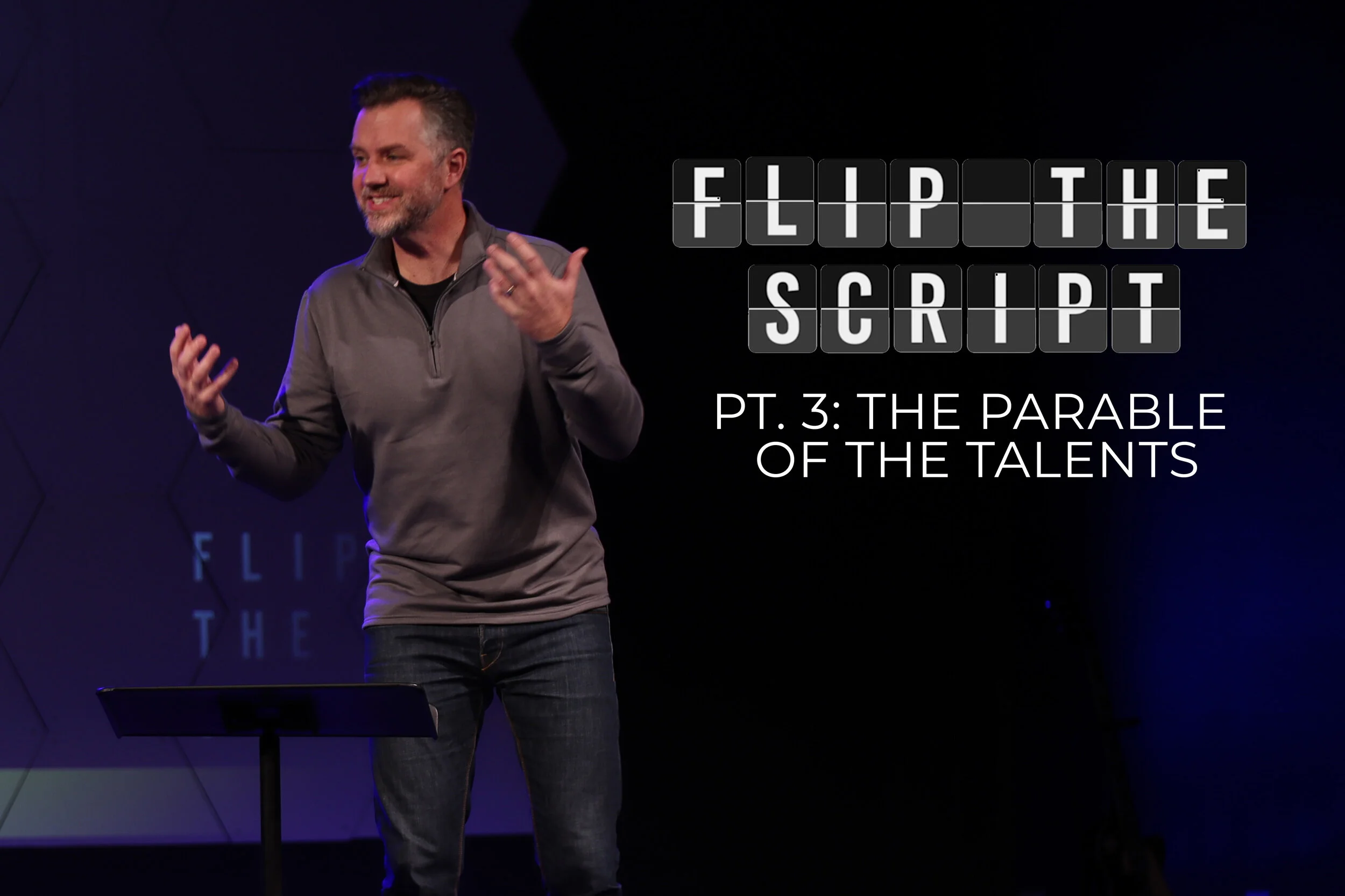 Flip The Script Pt. 3: The Parable of the Talents