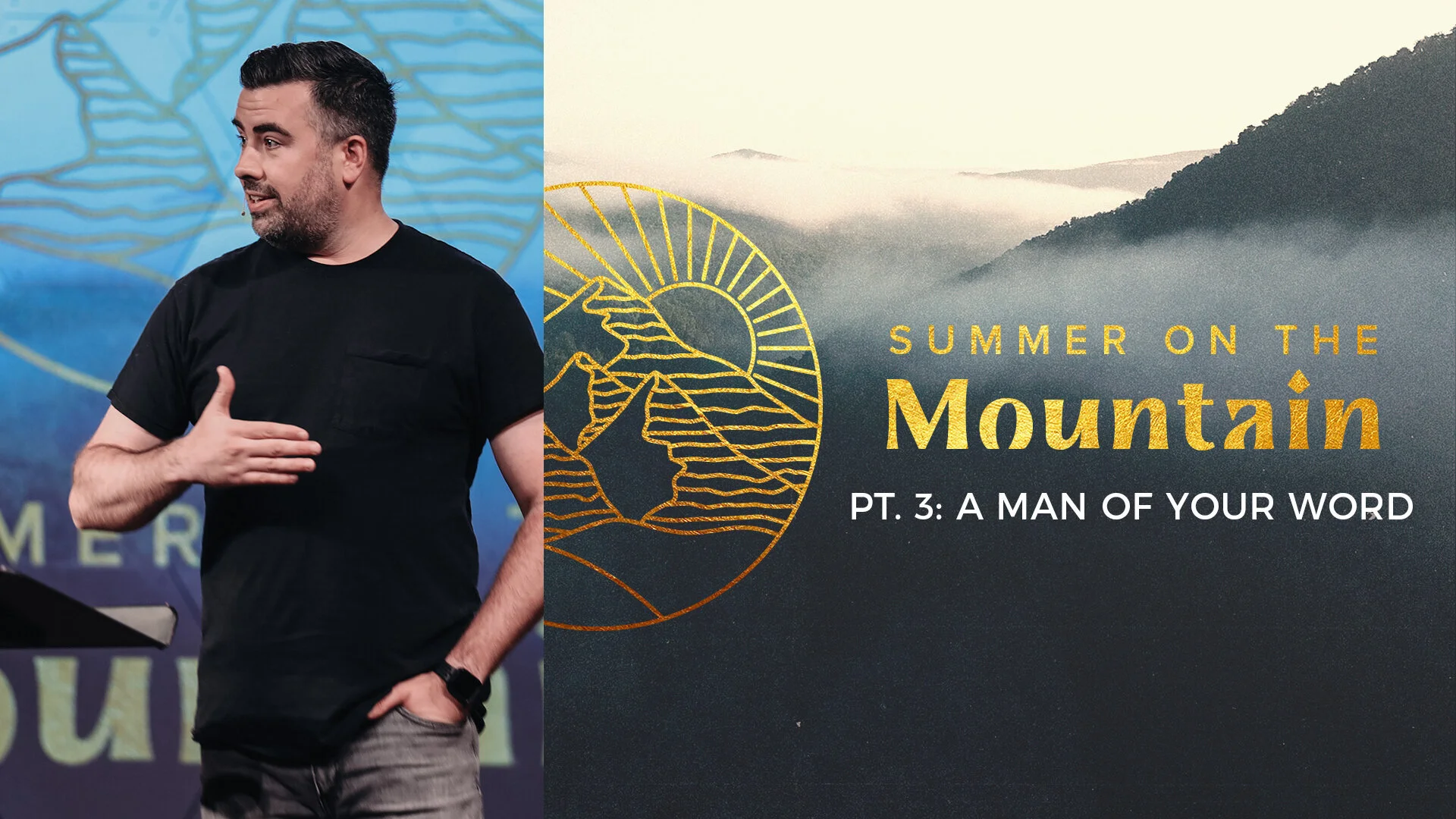 Summer On The Mountain Pt. 3: A Man of Your Word
