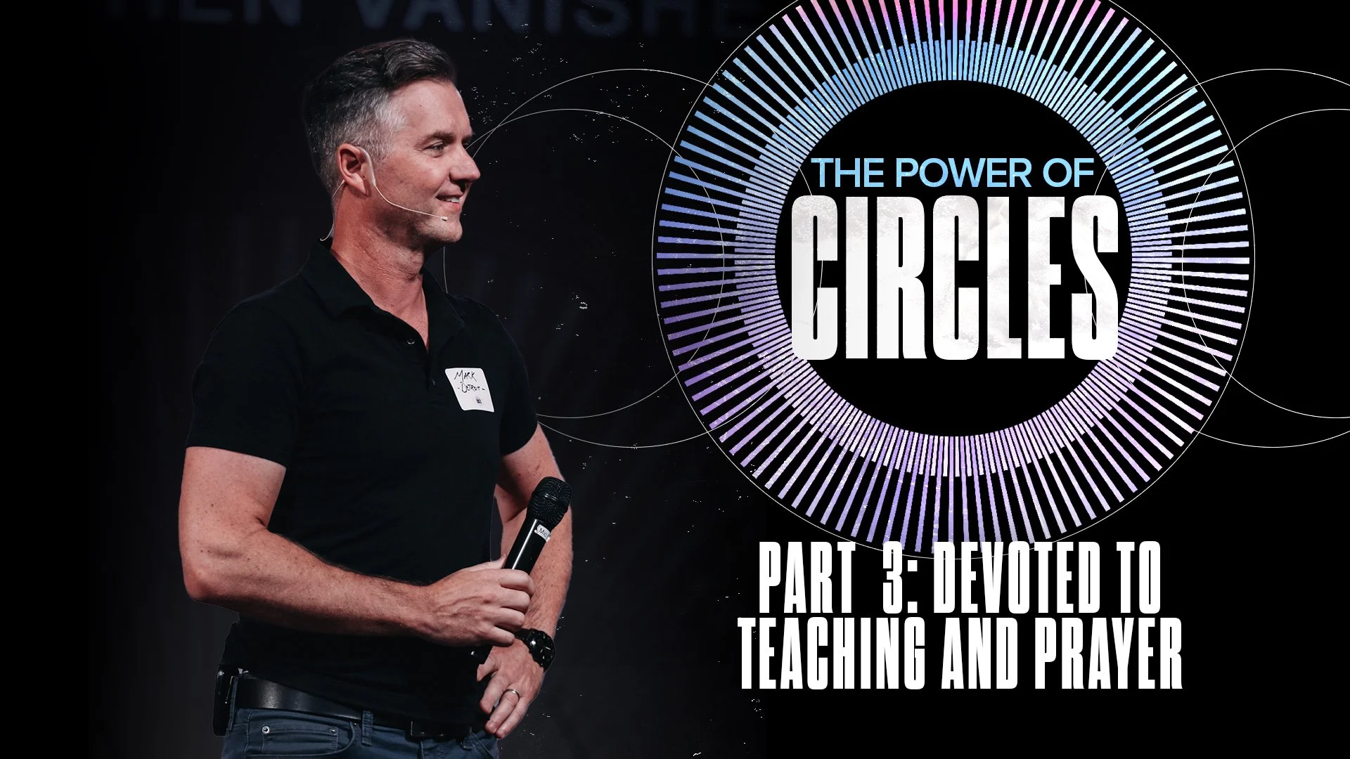 The Power of Circles Pt  3: Devoted to Teaching and Prayer