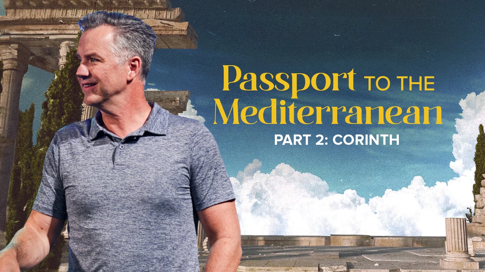 Passport to the Mediterranean Part 2: Corinth