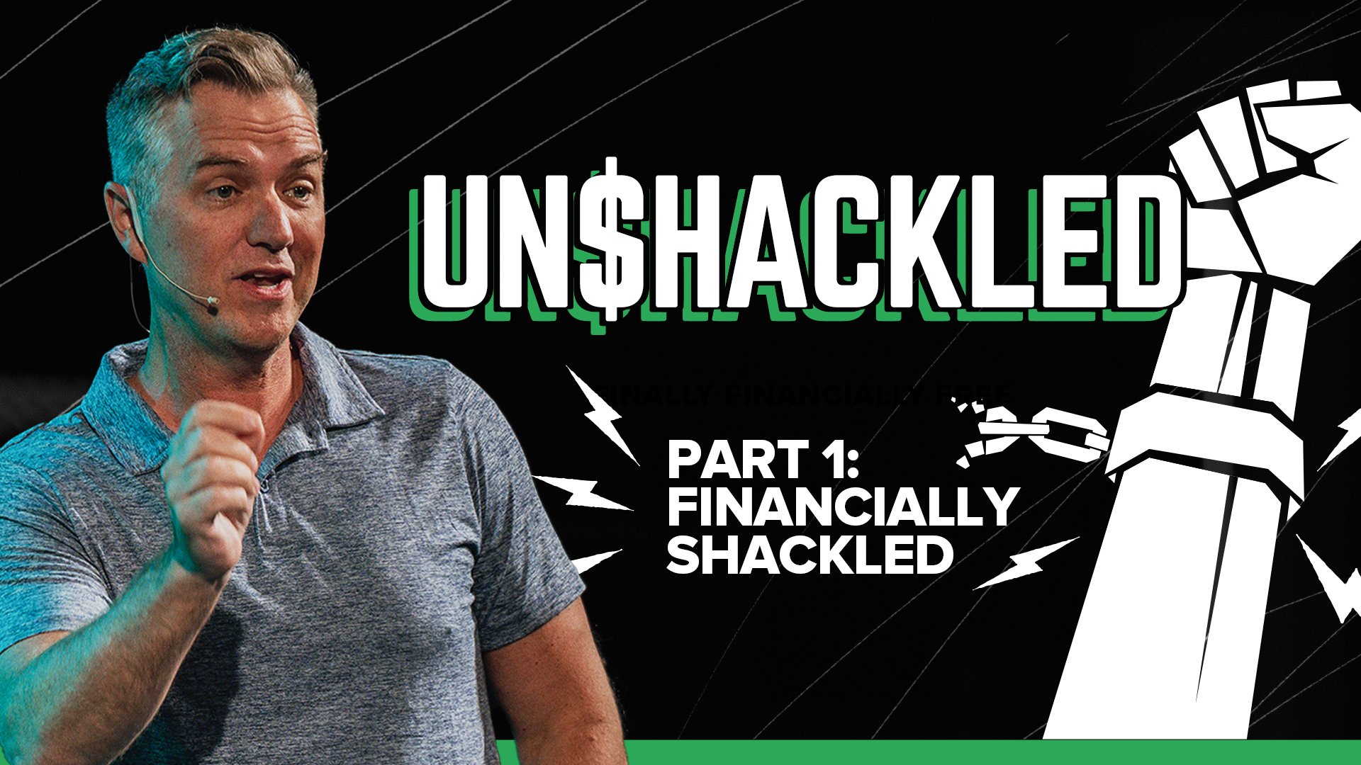 UN$HACKLED Part 1: Financially Shackled 