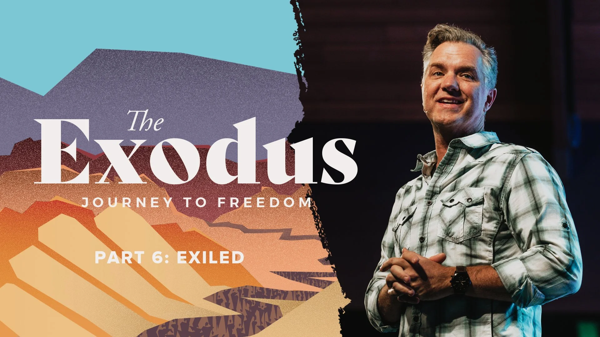 The Exodus Part 6: EXILED