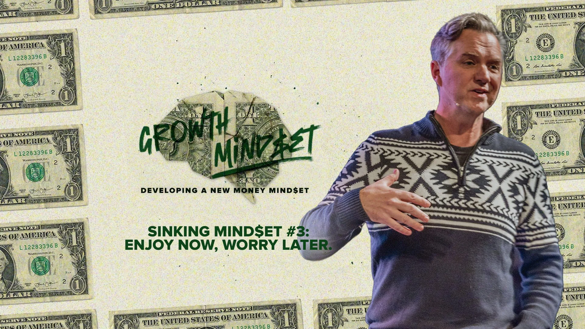GROWTH MIND$ET – $inking Mind$et #3: Enjoy Now, Worry Later.