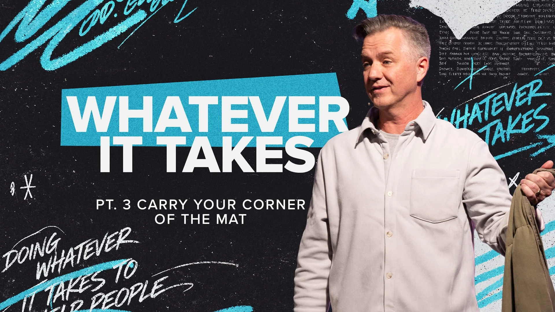 Whatever It Takes PT. 3: Carry Your Corner of the Mat