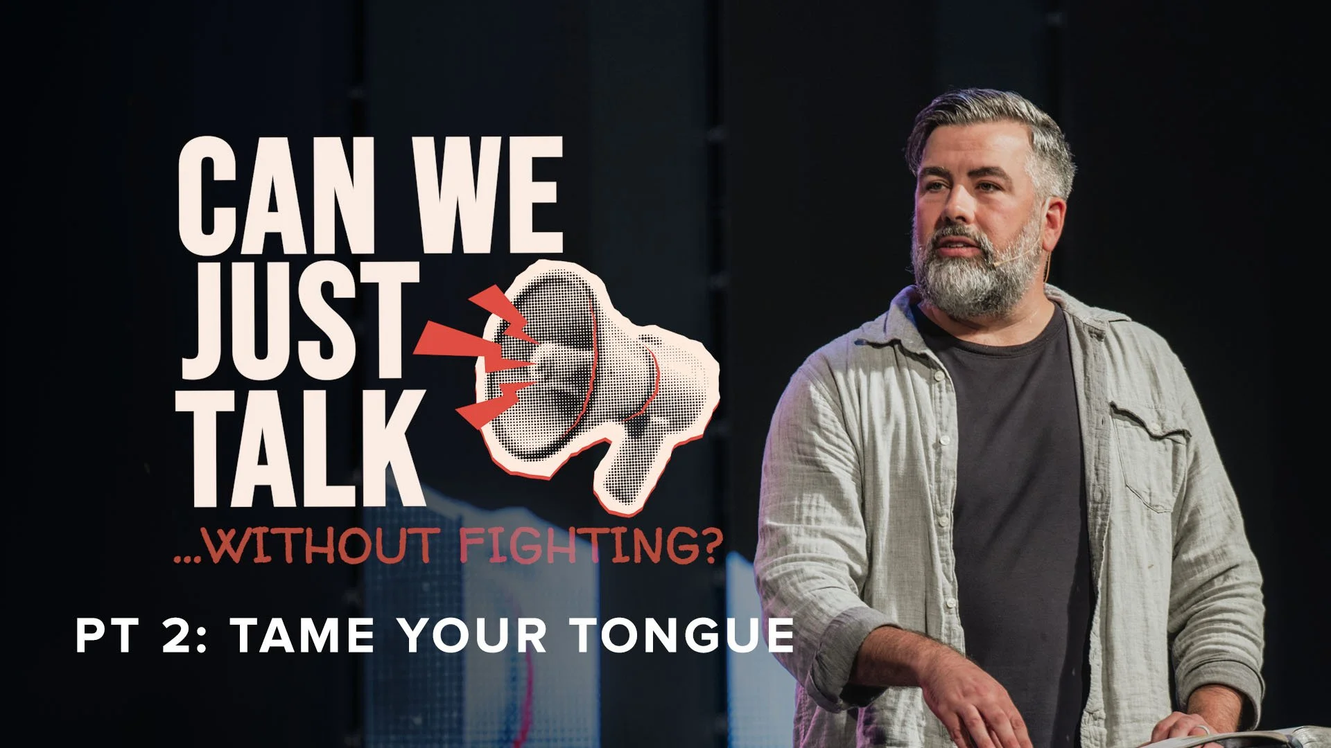 Can We Just Talk Without Fighting? PT 2: Tame Your Tongue