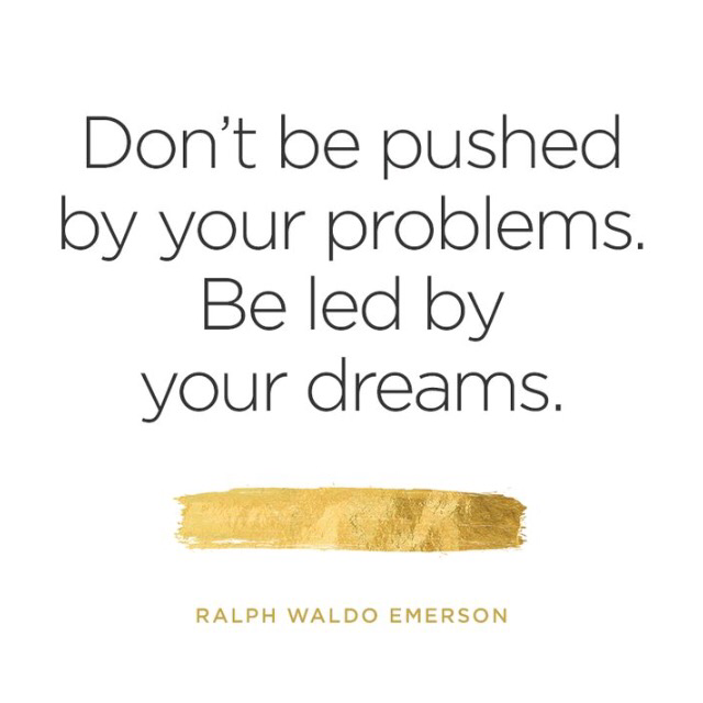 BE LEAD BY YOUR DREAMS