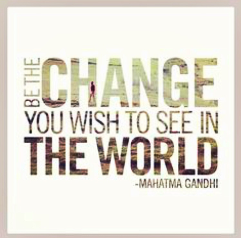 BE THE CHANGE