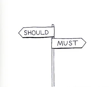 FOLLOWING YOUR PASSION AND LETTING GO OF YOUR SHOULDS: PART ONE