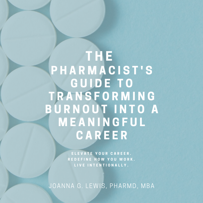 eBook: The Pharmacist's Guide to Transforming Burnout into a Meaningful Career