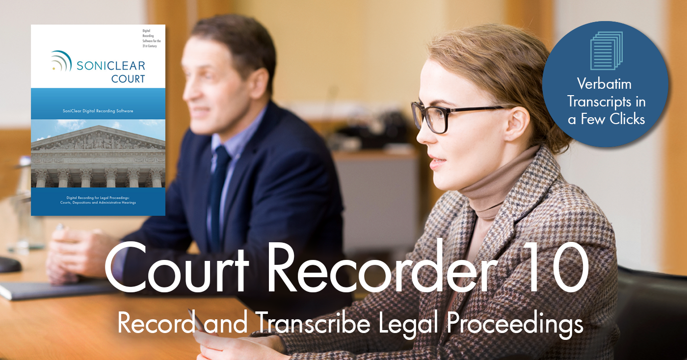 Record and transcribe legal proceedings