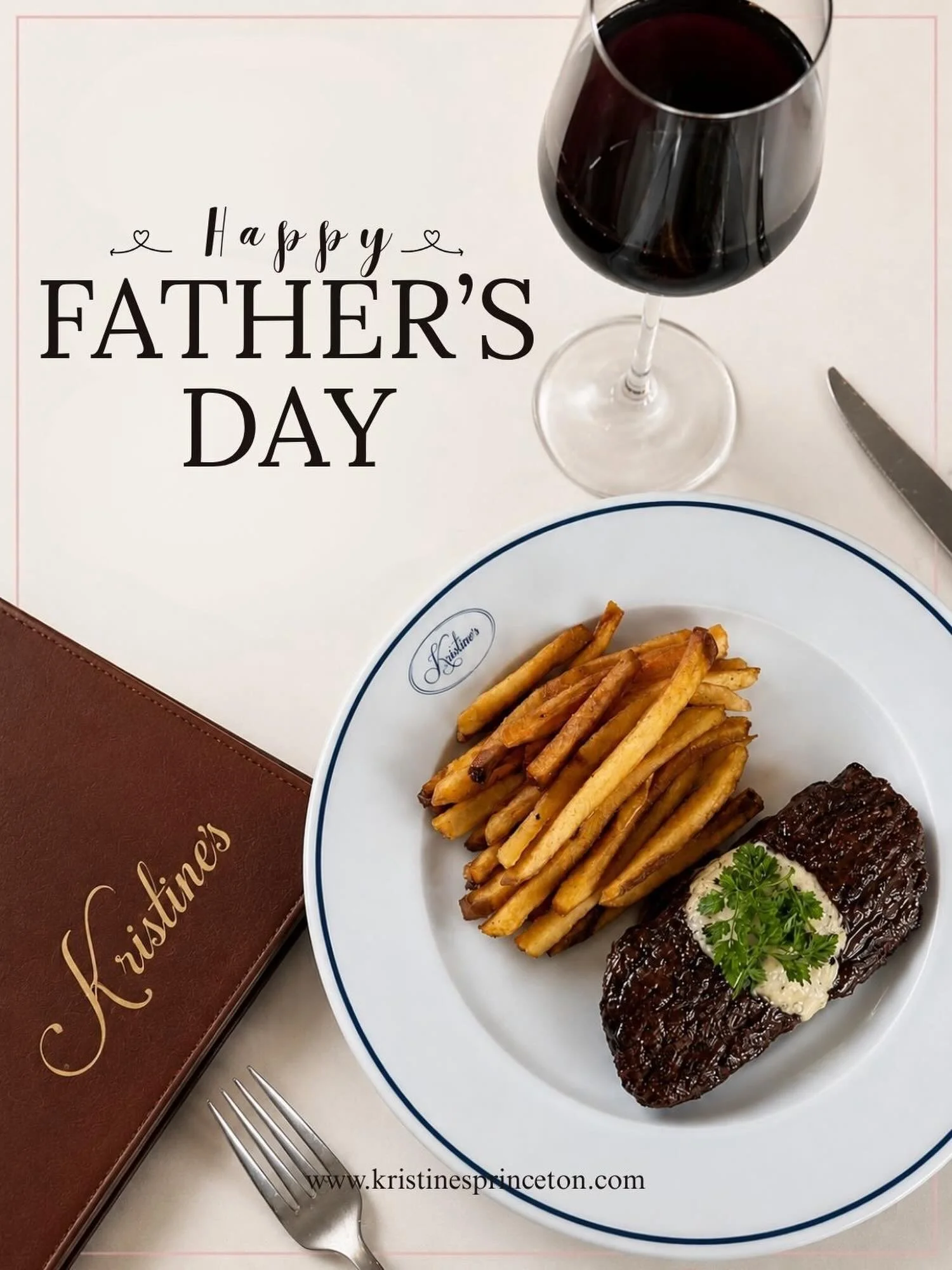 Join us at Kristine&rsquo;s for classic French dishes made from scratch, served with the warm, friendly hospitality you know and love. Pair his favorite meal with one of our handcrafted cocktails or a selection from our curated wine list.

There&rsqu