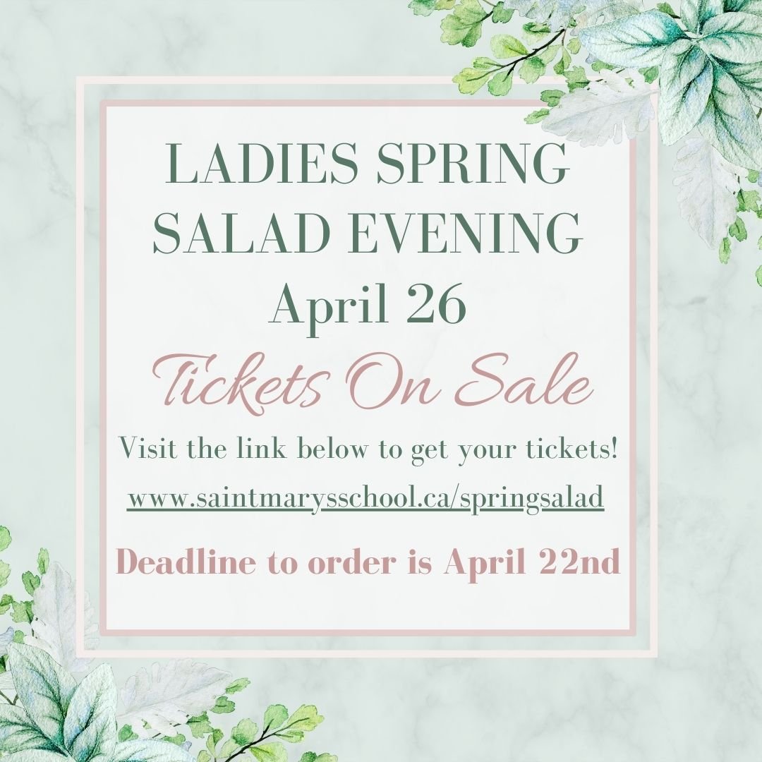 Don't miss the return of our Ladies Spring Salad Evening, Friday, April 26. Join us for an evening of delicious gourmet salads, fellowship, and an inspirational video presentation by Sister Josephine. Tickets are available until next Monday (April, 2