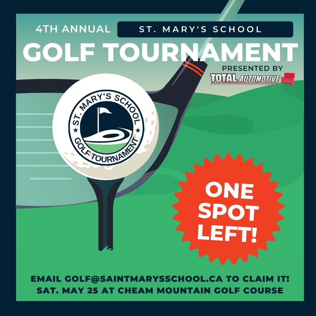 📢 Attention golfers! 
After finalizing our registration we have room for ONE more golfer in our 4th Annual Golf Tournament, presented by Total Automotive!

If you want to tee up for tech next Saturday (May 25), email golf@saintmarysschool.ca to clai