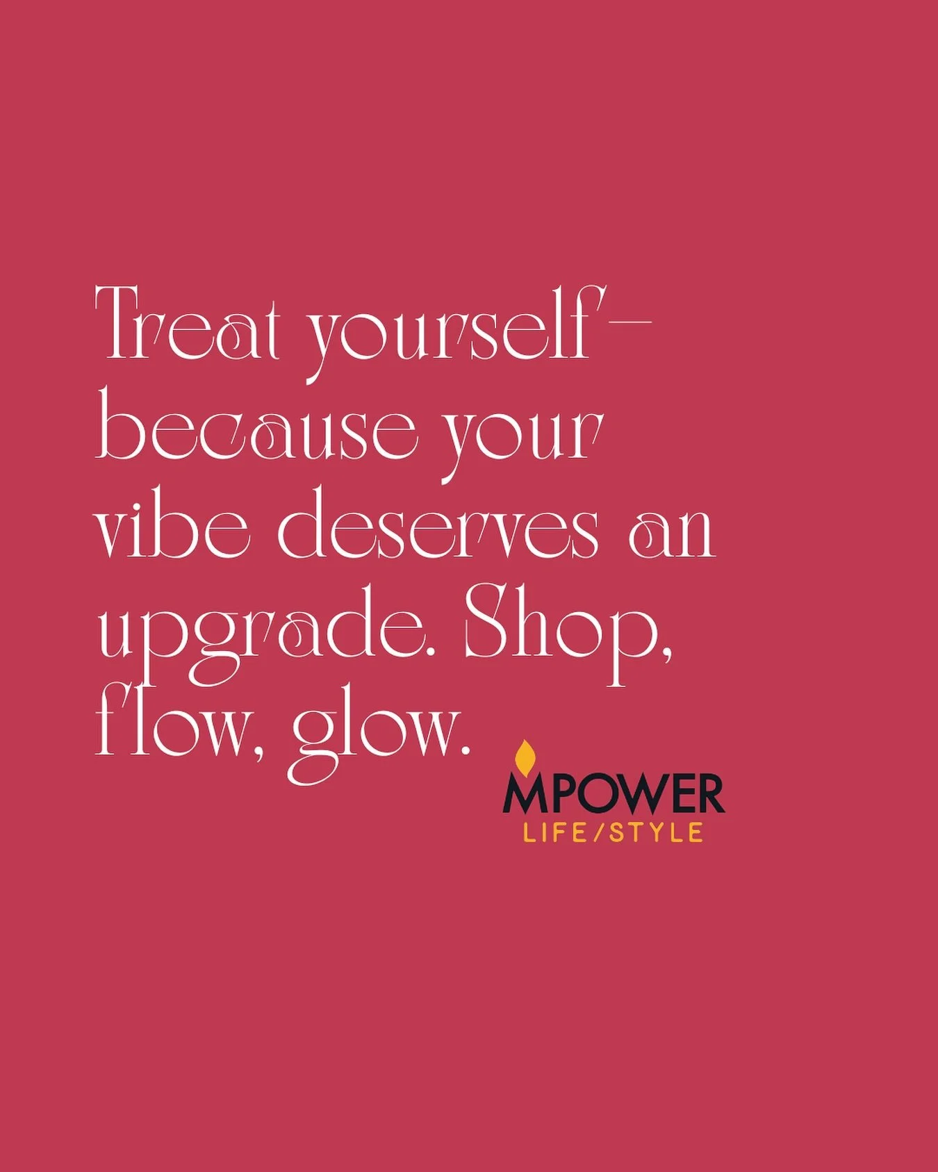 Treat yourself&mdash;because your vibe deserves an upgrade. Shop, flow, glow.