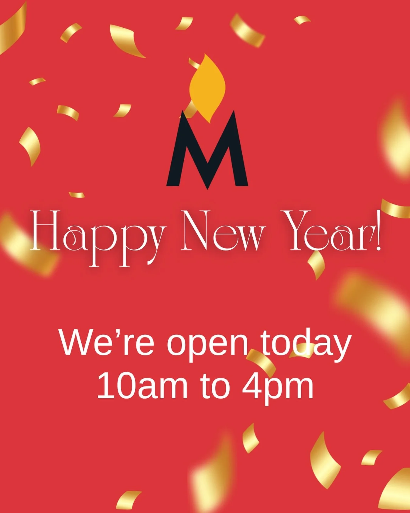 Happy New Year MPower family! Today's hours are 10-4