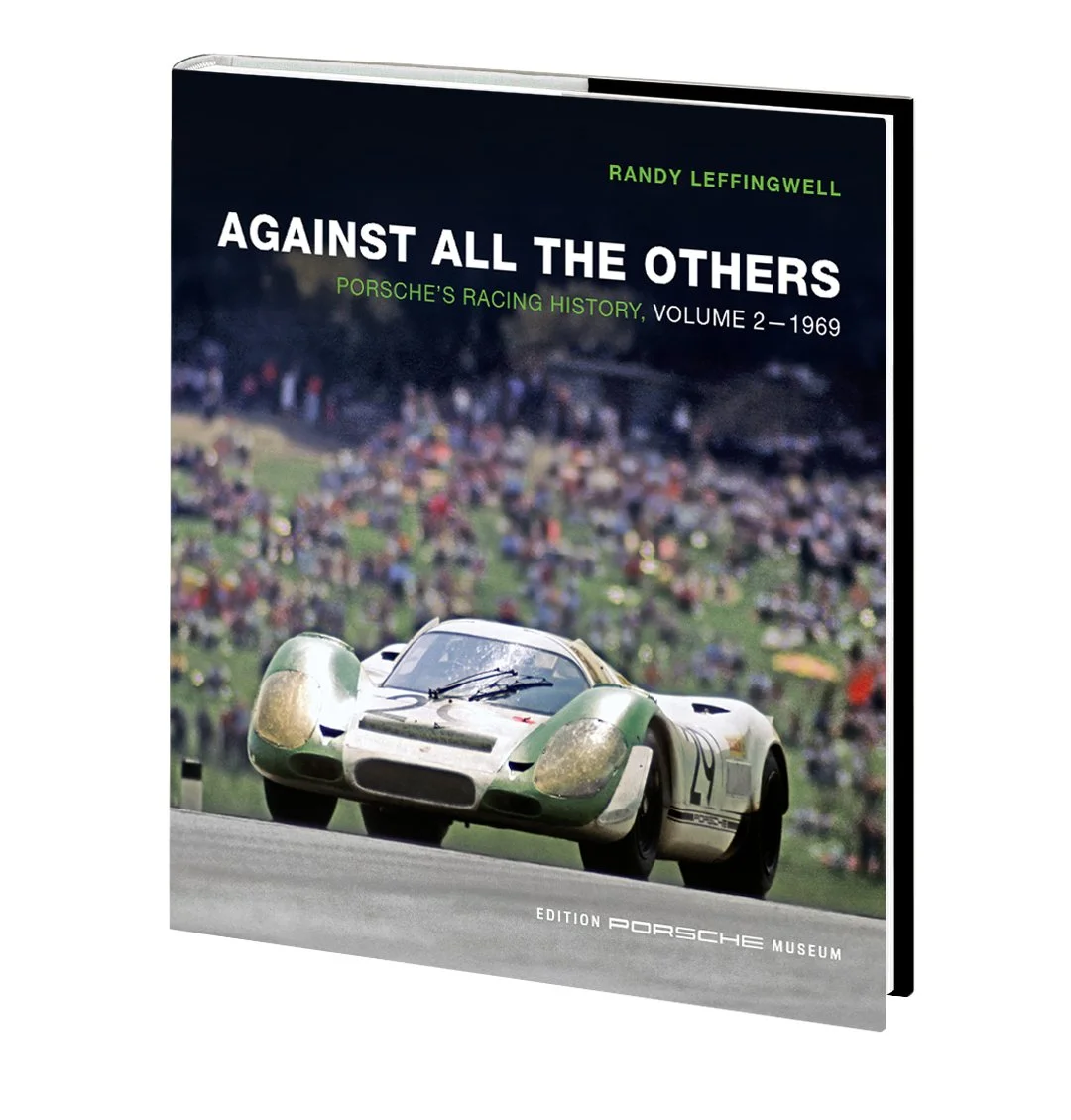 Against All The Others: Porsche’s Racing History, Volume 2 - 1969