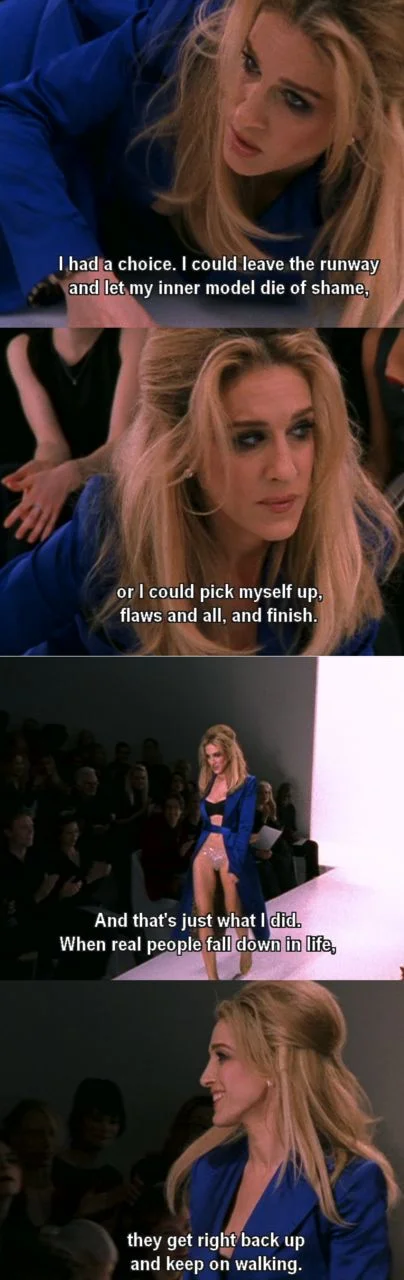 carrie-bradshaw-quotes-fall-down-get-back-up.jpg