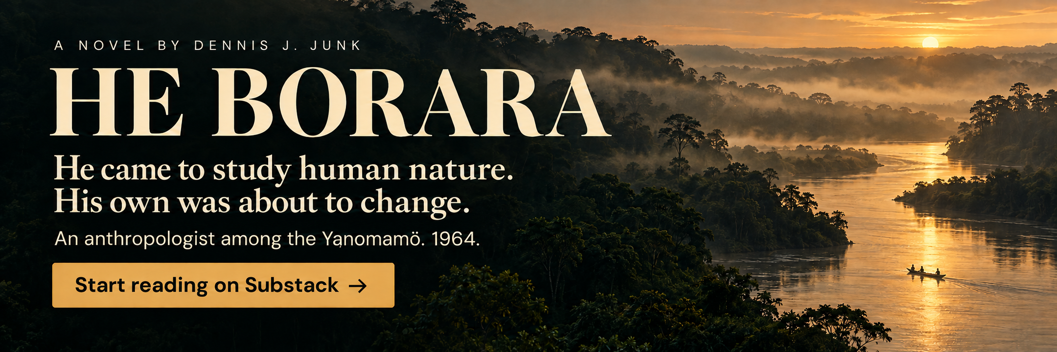 He Borara - novel about the Yanomamo