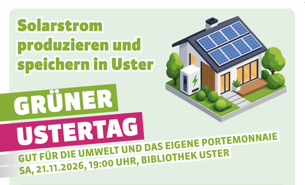 Grüner Ustertag 2026: Solarstrom produzieren und speichern in Uster