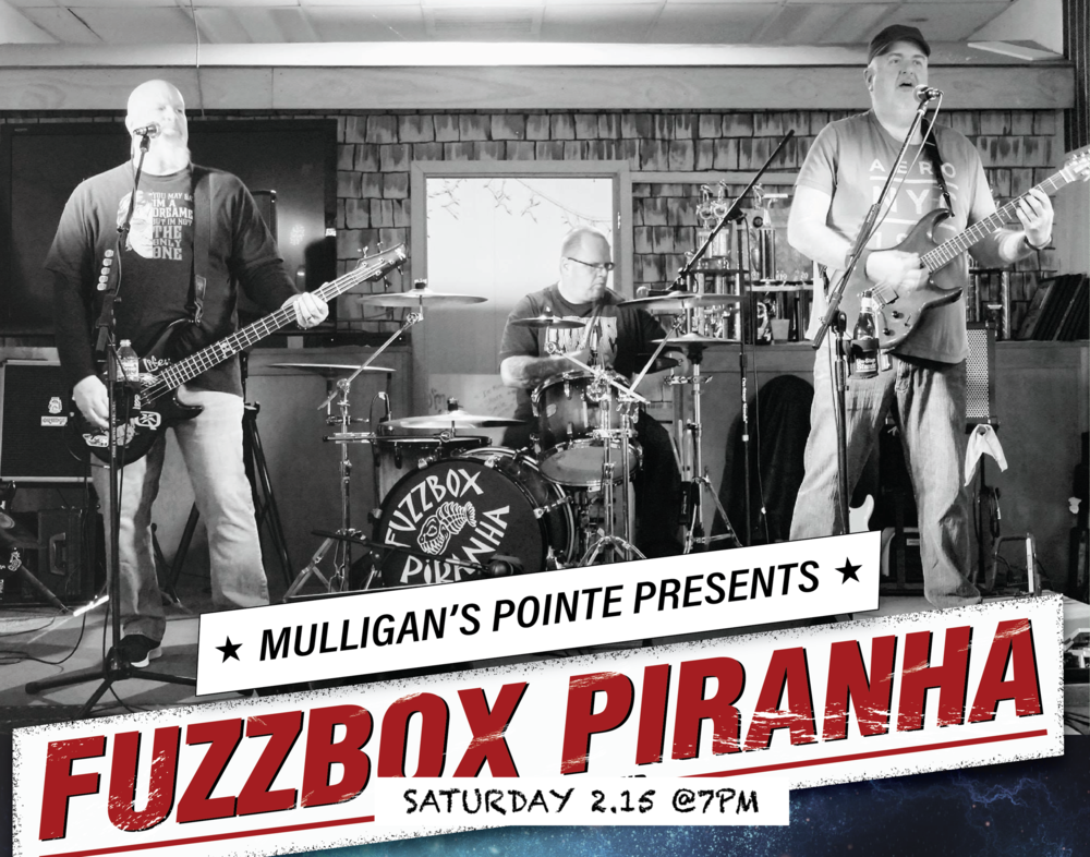 Fuzzbox  Piranha at Mulligan’s Pointed