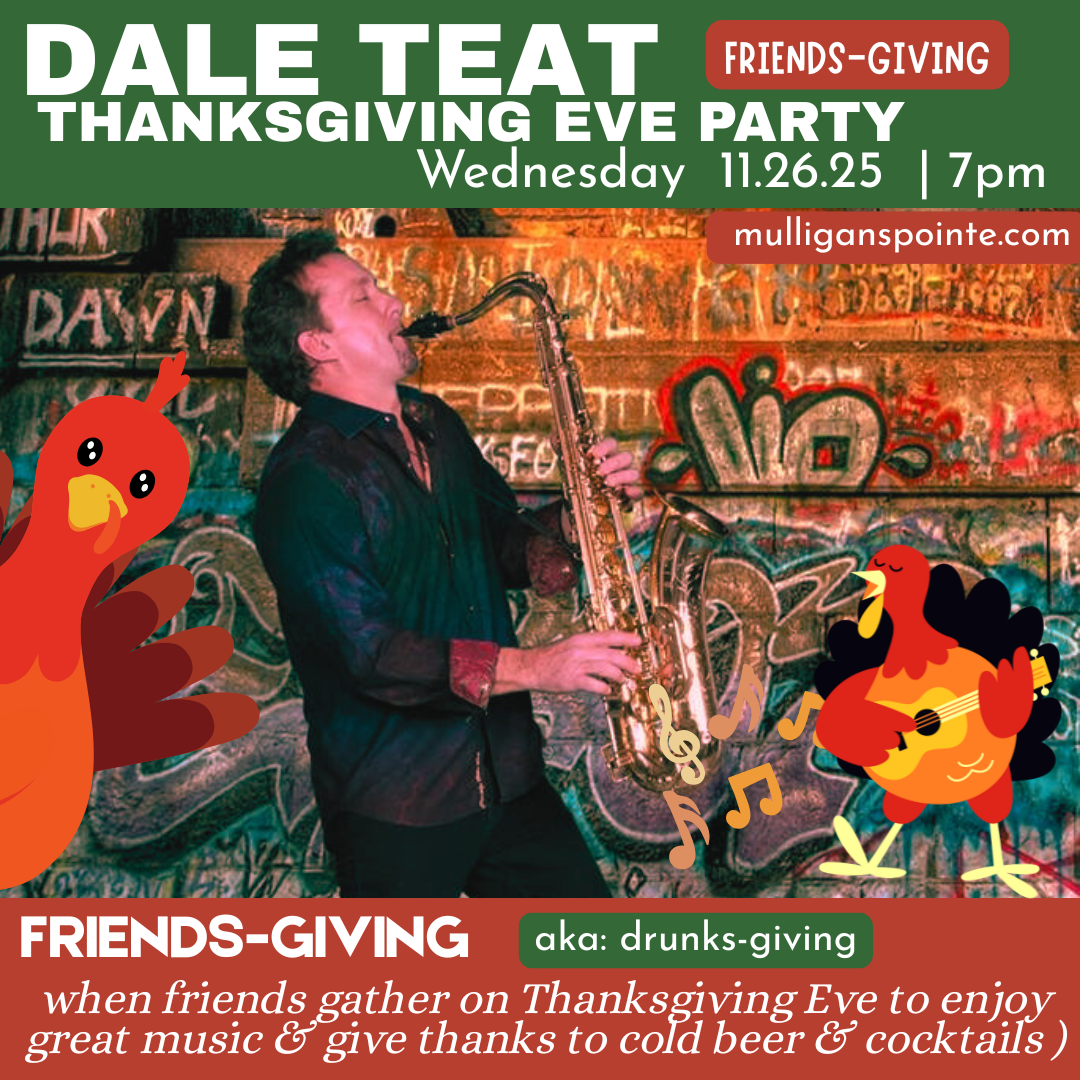 ThanksGiving Eve | Dale Teat Dance Party