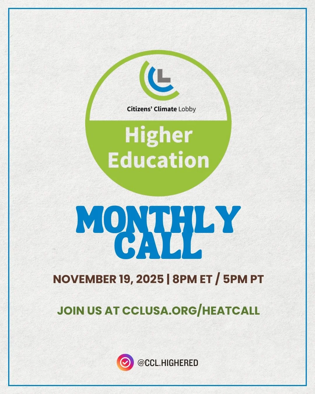 We hope you are having a great semester! 

Join us Nov. 19 for our monthly team call!

We will review CCL's new strategy plan, learn about your campus actions, and welcome students who have recently joined our team in the past month.

The call will s