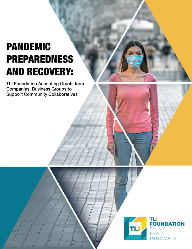 Pandemic Preparedness and Recovery: Thought Leadership &amp; Innovation Foundation Accepting Grants from Companies, Business Groups to Support Community Collaboratives