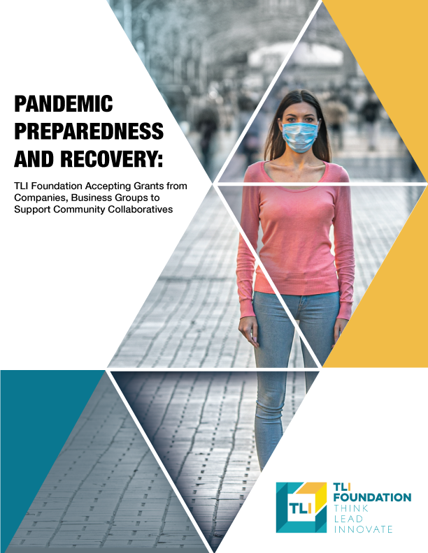 Pandemic Preparedness and Recovery: TLI Foundation Accepting Grants from Companies, Business Groups to Support Community Collaboratives 