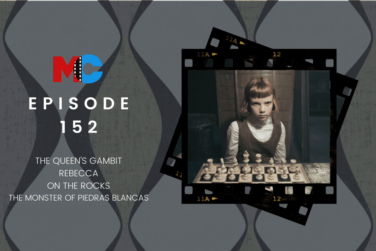 Episode 152 - The Queen's Gambit