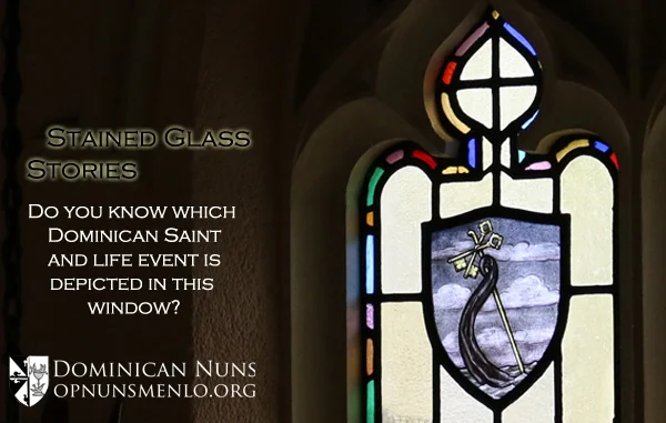 One of the windows in the nuns’ choir of our monastery. Each window depicts a symbol or emblem of a Dominican saint.