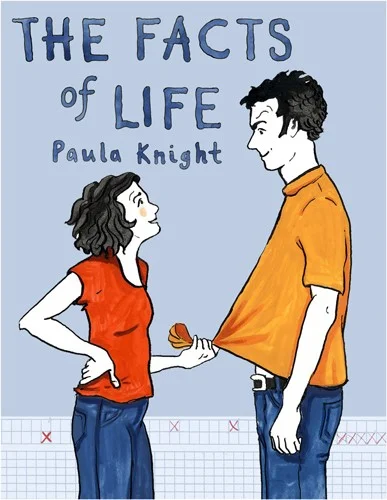 The Facts of Life by Paula Knight