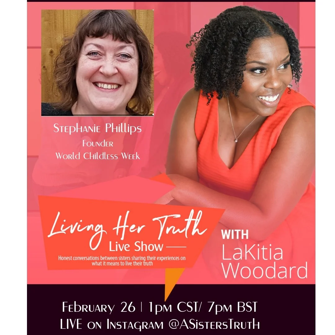 world+childless+week+a+sisters+truth+stephanie+phillips+lakitia+woodard.jpg