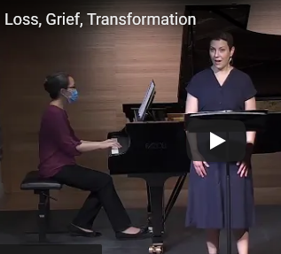 Loss, Grief, Transformation - a song cycle