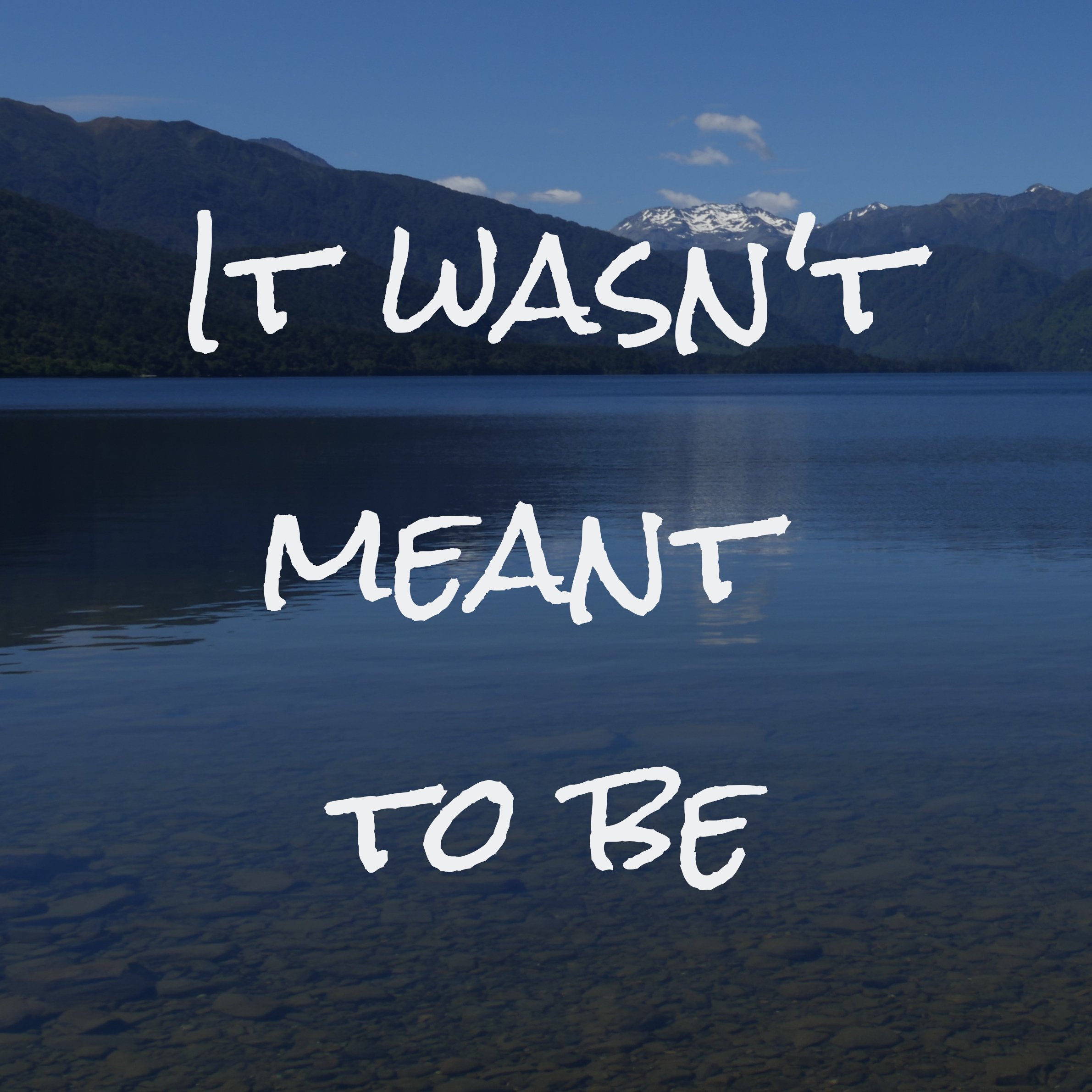 It wasn’t meant to be