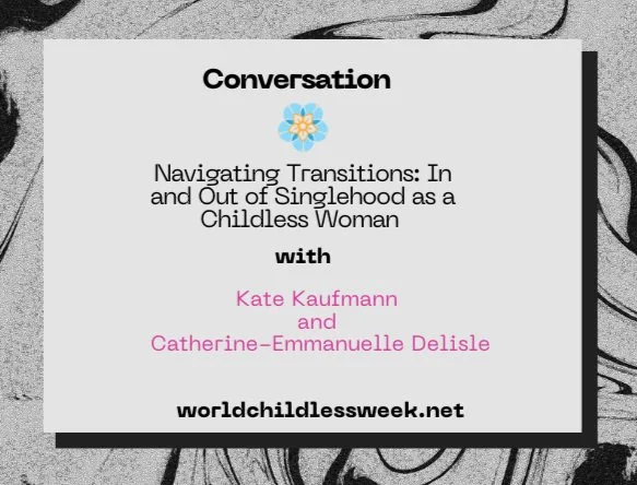 Navigating Transitions: In and Out of Singlehood as a Childless Woman