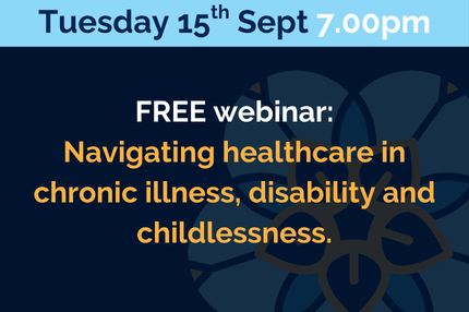 Navigating healthcare in chronic illness, disability and childlessness