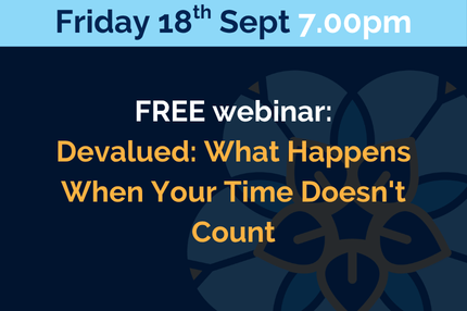Devalued: What Happens When Your Time Doesn't Count